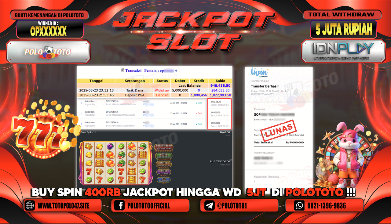 POLOTOTO JACKPOT SLOT JACKPOT BLAZE Rp.5.000.000,-