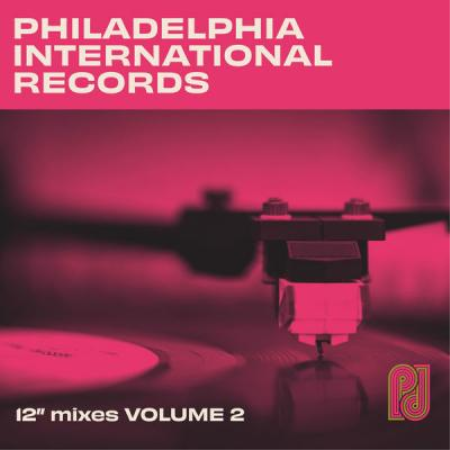 Various Artists - Philadelphia International Records The 12 Mixes Volume 2 (2021)
