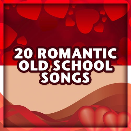VA - 20 Romantic Old School Songs (2015)
