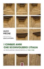 Aldo Pirone – I cinque anni che sconvolsero l’Italia (2021)