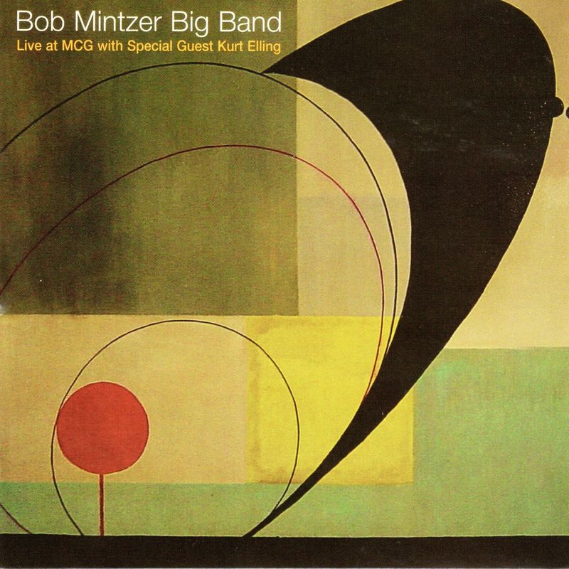 Bob Mintzer Big Band - Bob Mintzer Big Band - Live at MCG (Album, MCG Jazz, 2014) FLAC