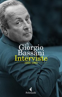 Giorgio Bassani – Interviste 1955-1993 (2019)
