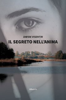 Davide Visentin - Il segreto nell'anima (2021)