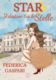 Federica Gaspari - Star: Il destino tra le stelle (2024)