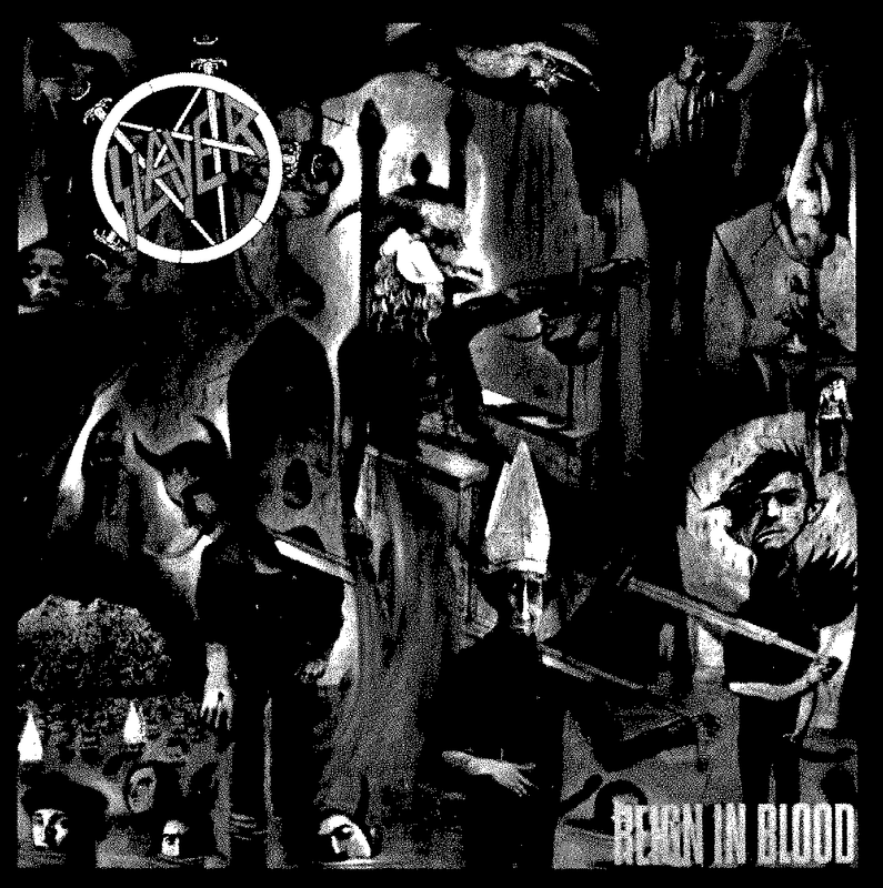 REIGN IN BLOOD by SLAYER