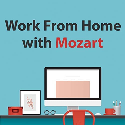 VA - Work From Home With Mozart (2020) Mp3 320kbps VA - Work From Home With Mozart (2020) Mp3 320kbps