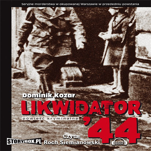 Dominik Kozar - Likwidator 44 (2015)