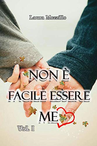 Laura Mozzillo - Non è facile essere me Vol. I (2021)