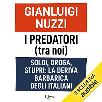 Gianluigi Nuzzi - I predatori (tra noi) (2023) (mp3 - 128 kbps)