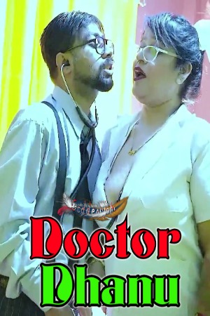 Doctor Dhanu (2023) GoddesMahi Hindi web series Uncensored