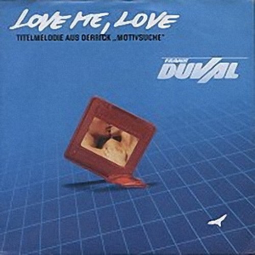 Frank Duval - Love Me, Love (1988)