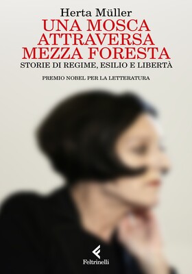 Herta Müller - Una mosca attraversa mezza foresta (2026)