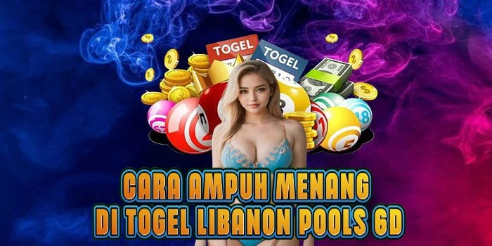 Cara Ampuh Menang di Togel Libanon Pools 6D