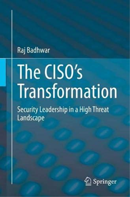The CISO's Transformation: Security Leadership in a High Threat Landscape