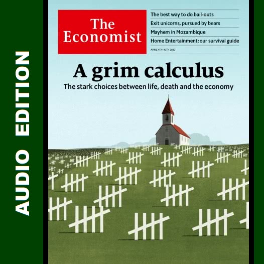 The Economist • Audio Edition • Issue 2020-04-04