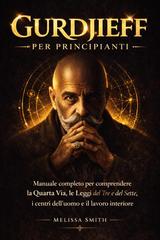 Melissa Smith – Gurdjieff per Principianti (2026)