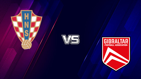 Soi kèo tài xỉu, phạt góc trận Croatia vs Gibraltar, 01h45 ngày 13/10