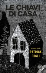 Patrick Fogli – Le chiavi di casa (2026)
