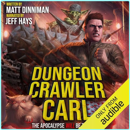Matt Dinniman Dungeon Crawler Carl 03 The Dungeon Anarchist’s Cookbook Retail Azw3