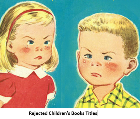 Rejected-Children-s-Books-Titles.png