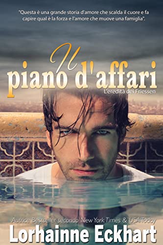 Lorhainne Eckhart - Il piano d'affari (L'eredità dei Friessen Vol. 18) (2021)