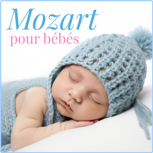 Various Artists - Mozart Pour Bébés (2024) [320 Kbps] Ck77hu0r2dsd