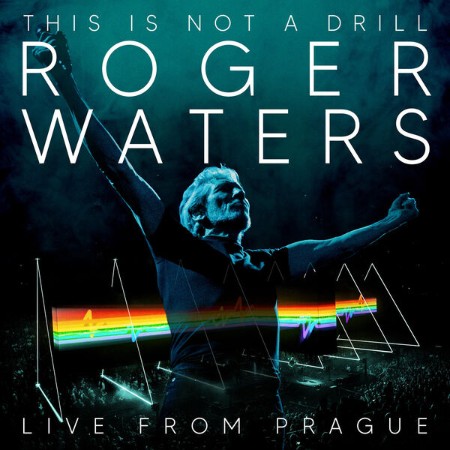 Roger Waters - Roger Waters: This Is Not A Drill (Live From Prague May (2023) (2025)