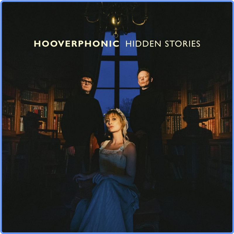 Hooverphonic - Hidden Stories (Album, Universal Music S A , 2021) FLAC LossLess