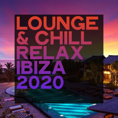 VA - Lounge & Chill Relax Ibiza (2020)