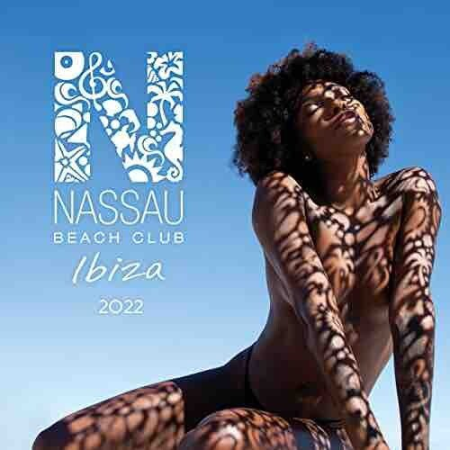 VA - Nassau Beach Club Ibiza 2022 (2022)