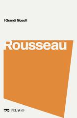 Alberto Peratoner – I grandi filosofi. Rousseau (2023)