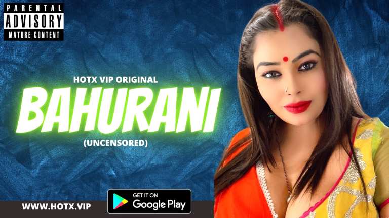 Bahurani 2022 Hotx Uncut Short Film Watch Online