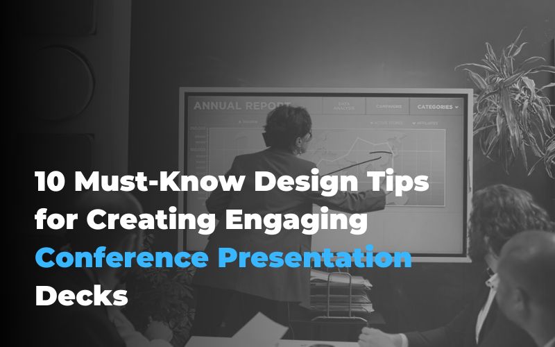 10-Must-Know-Design-Tips-for-Creating-Engaging-Conference-Presentation-Decks.jpg