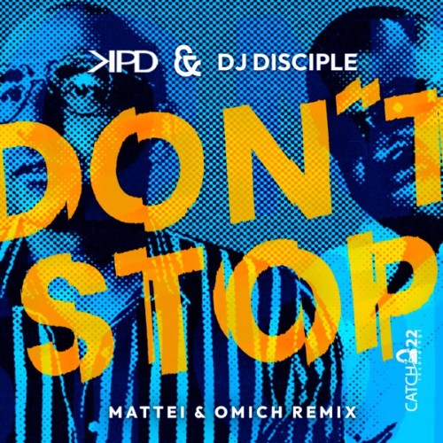 KPD x DJ Disciple - Don't Stop (Mattei & Omich Remix) (2026)