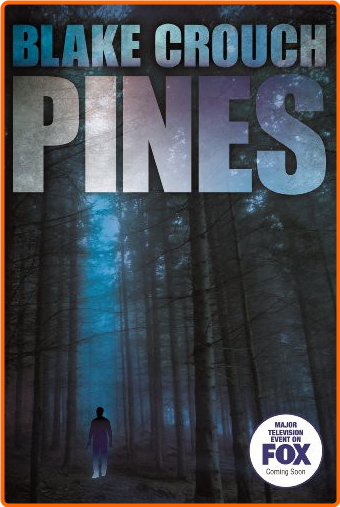 Blake Crouch Wayward Pines 01 Pines Retail Mobi