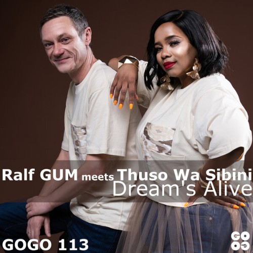 Ralf GUM x Thuso Wa Sibini - Dream`s Alive (2026)