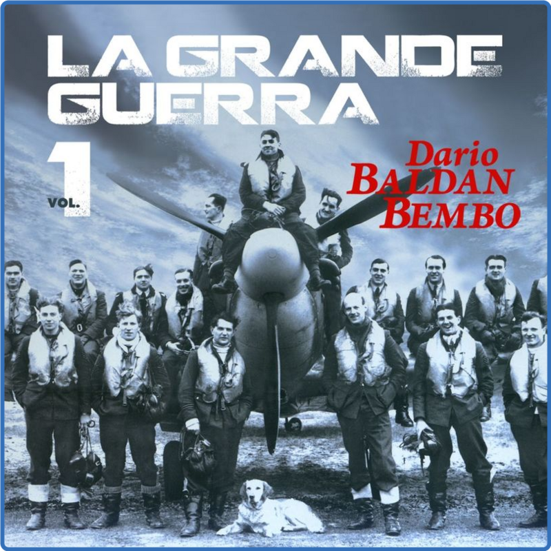 Dario Baldan Bembo - La grande guerra, vol.1 (Album, Crisler Music Publishing Srl, 2012) 320 Scarica Gratis