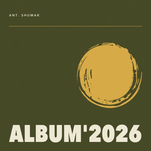 Ant-Shumak-Album-2026-ASH062-WEB-2026-Zz