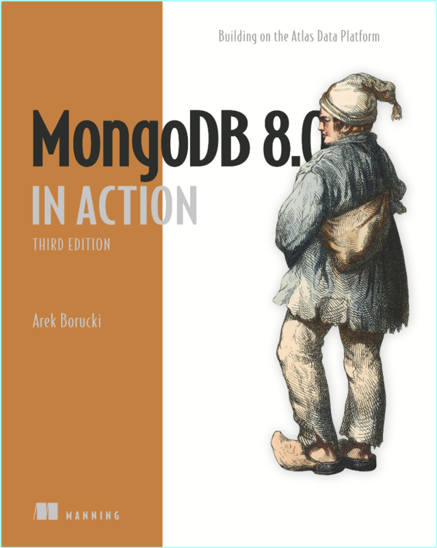 Mongodb In Action Building On The Atlas Data Platform 3rd Edition Final Release