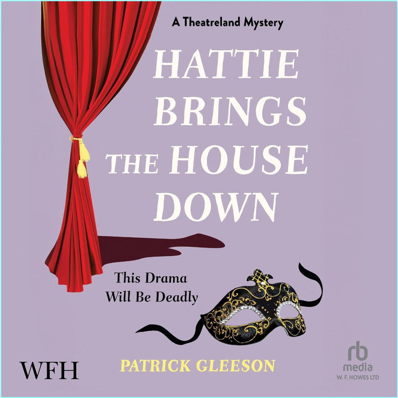 Hattie Brings The House Down (Patrick Gleeson)