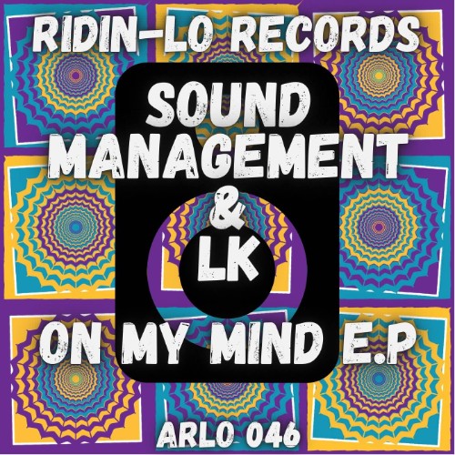 Sound Management x LK - On My Mind E.P (2026) MP3