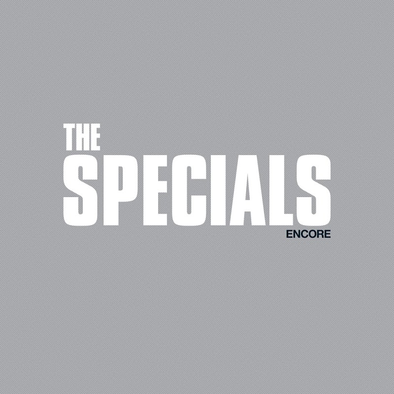 The Specials - Encore (Deluxe) (2019) .mp3 -320 Kbps
