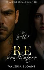 Valeria Sloane – Re Spietati Vol. 3. Re Vendicatore (2026)