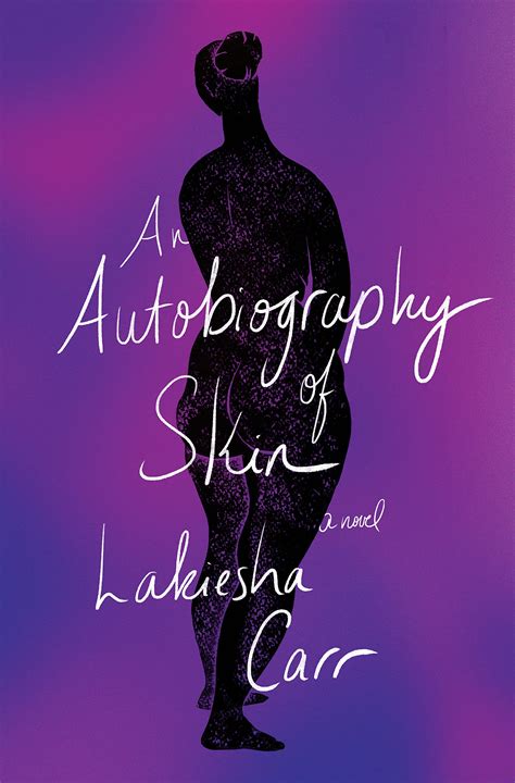 Lakiesha Carr An Autobiography of Skin