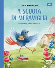 Luca Tortolini – A scuola di meraviglia (2026)