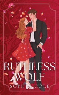 Sophia Cole - Ruthless Wolf (2024)