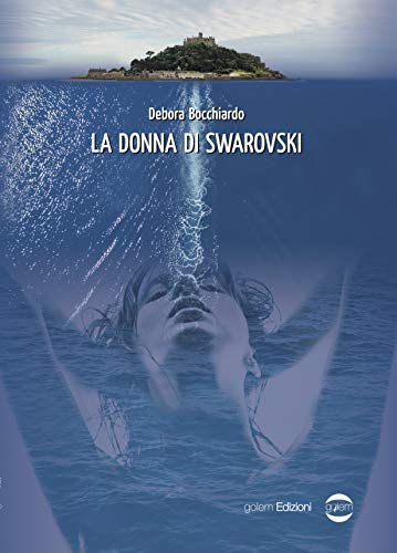 Debora Bocchiardo – La donna di Swarovski (2020) Debora Bocchiardo – La donna di Swarovski (2020)