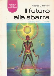 Charles L. Harness - Il futuro alla sbarra (1977)