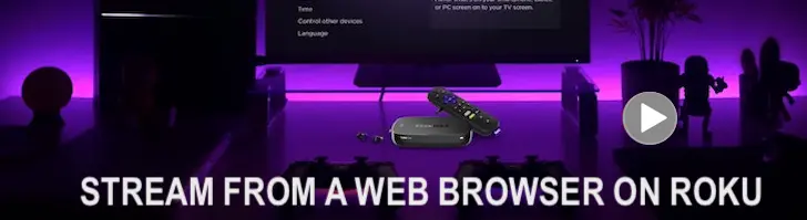 How to Use a Web Browser to Watch Content on Roku