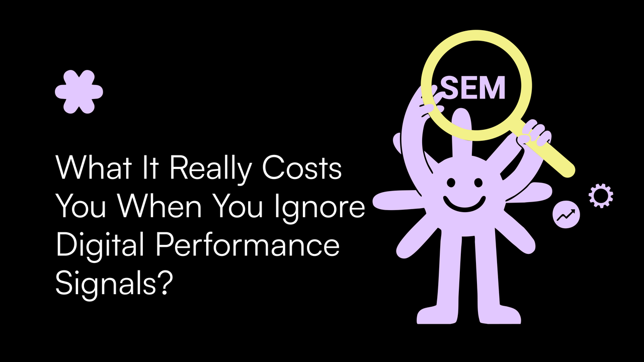 What It Really Costs You When You Ignore Digital Performance Signals?